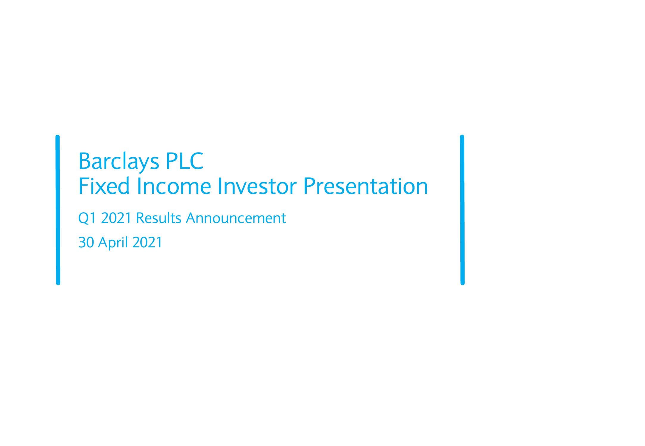 Barclays Q1 2021 Fixed Income Investor Presentation image