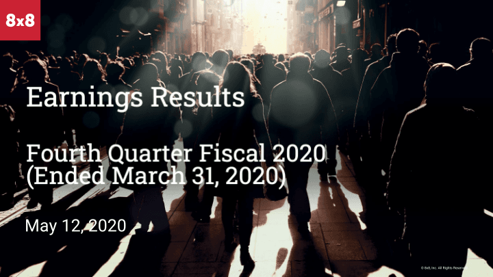 8x8 Earnings Result Fourth Quarter Fiscal 2020 image