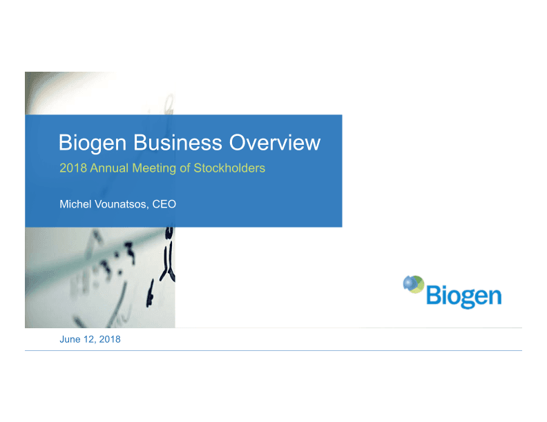 Biogen Business Overview 2018 Annual Meeting of Stockholders image