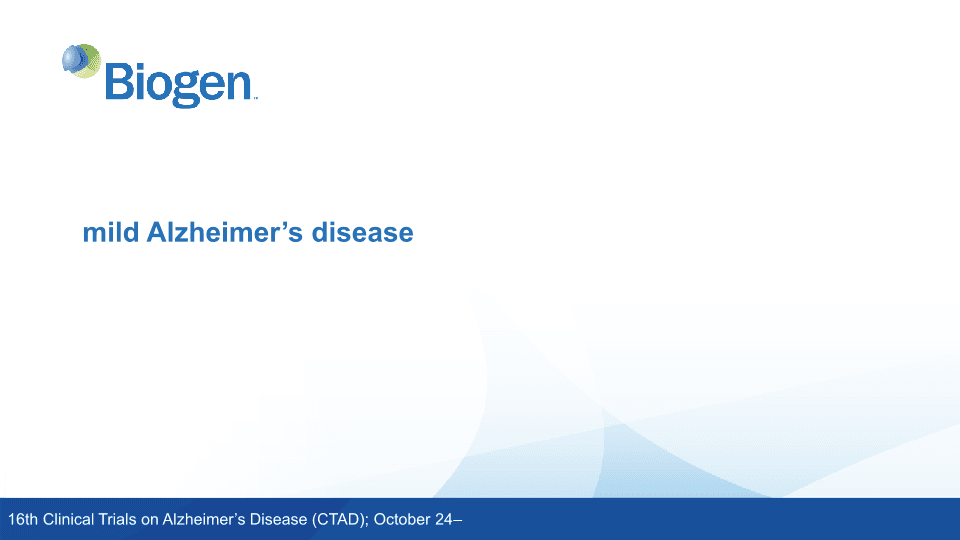 Exploratory Clinical Outcomes from The Biib080 Phase 1b Multiple Ascending Dose and Long-Term Extension Study in Mild Alzheimer’s Disease image